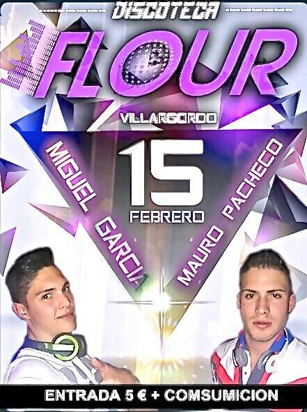 fiesta discoteca flour 15 febrero