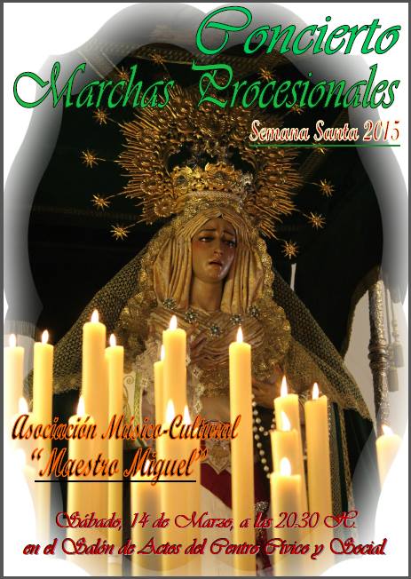 Concierto de Marchas Procesionales a cargo de Asociación Músico-Cultural "Maestro Miguel"