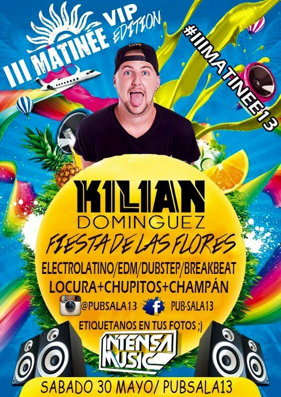 III Matinee con Kilian Domínguez en Pub Sala 13 el 30 de Mayo