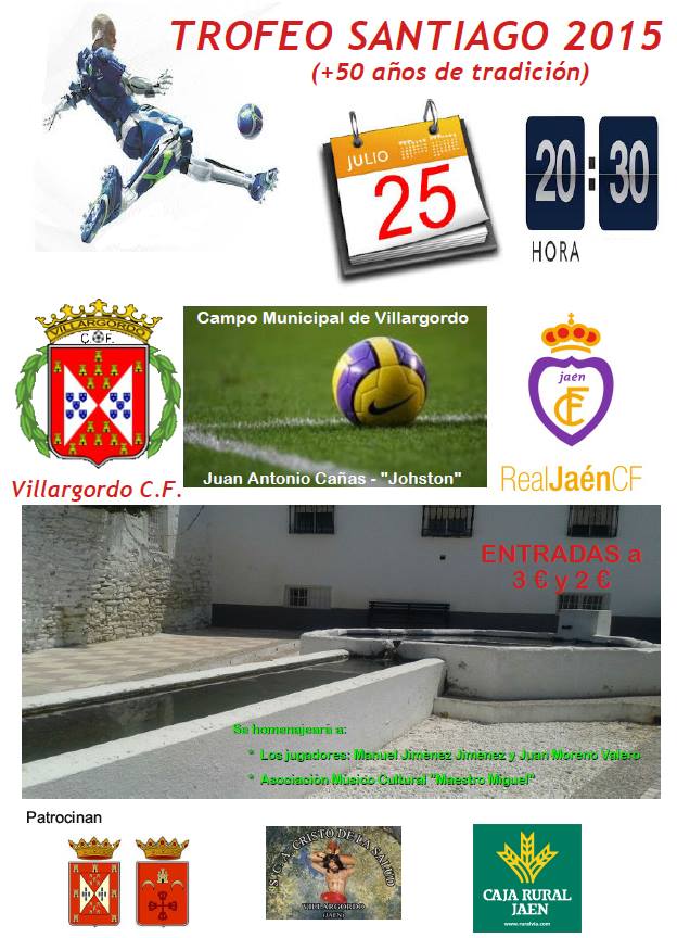 Trofeo Santiago 2015: Villargordo C.F versus Real Jaén C.F