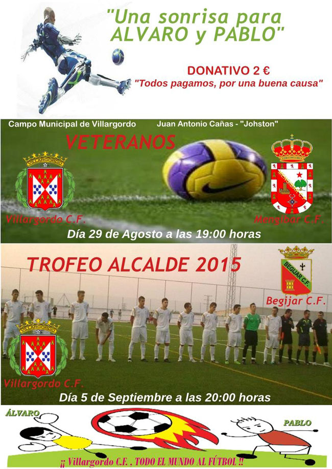 Villargordo C.F.: Partido Benéfico y Trofeo Alcalde 2015 