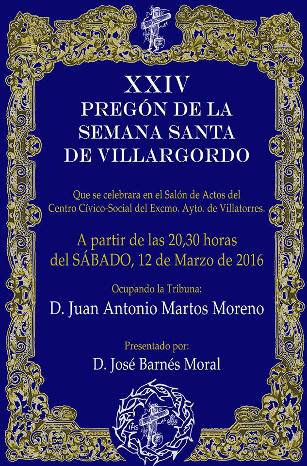 XXIV Pregón de la Semana Santa de Villargordo 2016