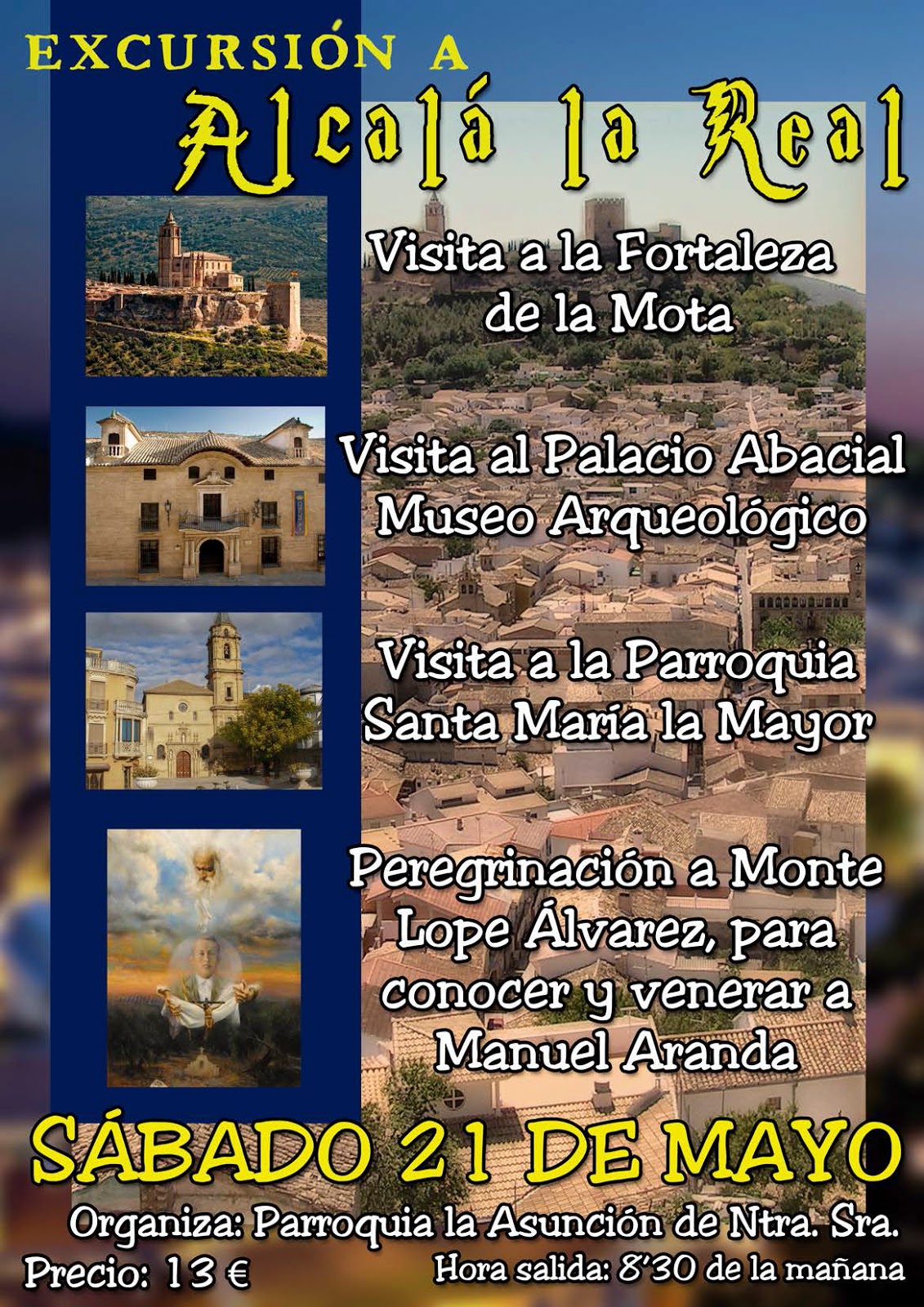 Excursión a Alcalá La Real organizada por la Parroquia La Asunción de Ntra. Sra. 