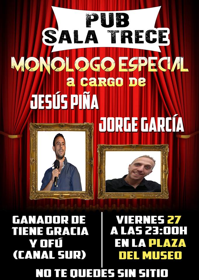 Noche de monólogos en Pub Sala 13 con Jorge García y Jesús Piña