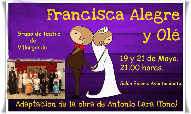 El Grupo de Teatro representará la obra: Francisca Alegre y Olé