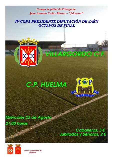 Octavos de Final de IV Copa Presidente Diputación de Jaén: Villargordo C.F. - C.P. Huelma