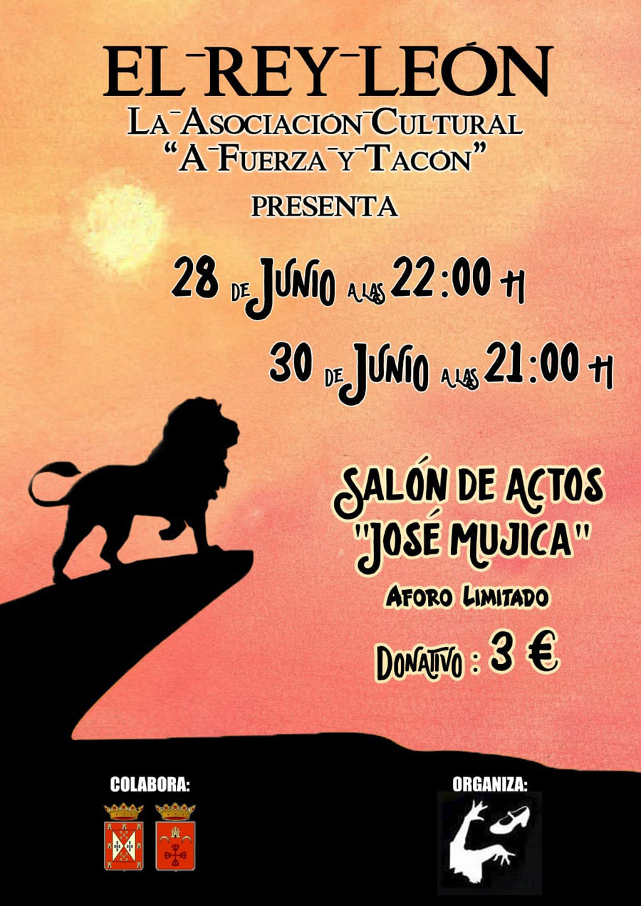 La Asoc. Cultural A fuerza y tacón presenta: El Rey León