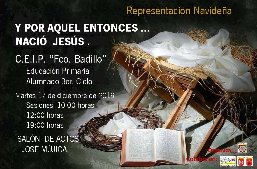 El CEIP Francisco Badillo presenta: Y por aquel entonces .... nació Jesús